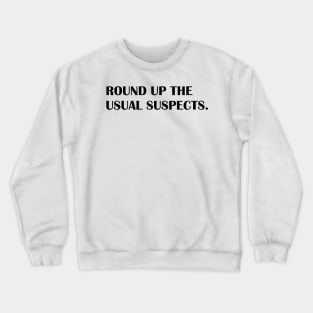 ROUND UP Crewneck Sweatshirt